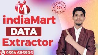 How to Extract Data from IndiaMART - Data Extractor Tutorial | Indiamart Extractor