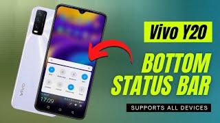 Vivo Y20 Bottom Status Bar for Any Android Devices | Bottom Quick Settings