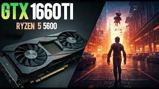 GTX 1660 Ti + Ryzen 5 5600 Gaming Test in 10 Games (2025) – Can This Budget Build Still Compete?