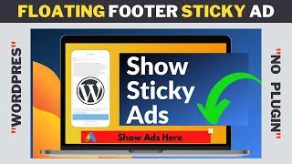 WordPress Floating Footer Sticky Bottom Ad | 2 x Times Revenue | Without Plugin