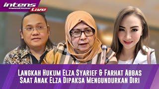 Anak Elza Dipaksa Mengundurkan Diri Bekerja Oleh Temannya, Ini Langkah Hukum Farhat Dan Elza