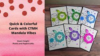 Quick and Colorful cards with Mandala Vibes  |  Pixels and Papercrafts