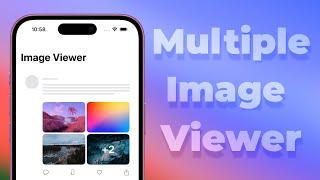 Multiple Image Viewer - AsyncImage - SwiftUI