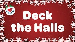 Deck the Halls with Lyrics | Christmas Songs and Carols