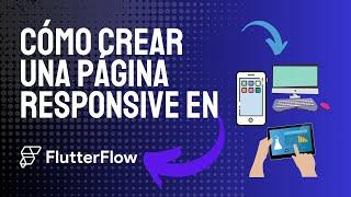 Cómo Crear una Página Responsive en FlutterFlow