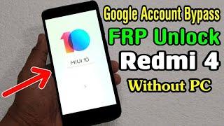 Xiaomi Redmi 4, 4X MIUI 9 FRP Unlock and Mi Account Bypass without PC