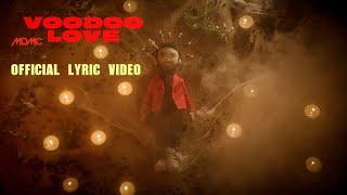 MDMC - Voodoo Love [Official Lyric Video]