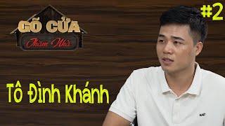  Tô Đình Khánh - Con người can đảm vượt qua cửa tử đến 2 lần | PHẦN 2