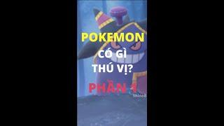 [PHẦN 1] - POKEMON CÓ GÌ THÚ VỊ?  #shorts