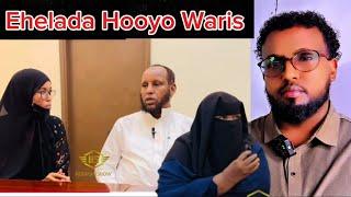 WAREYSIGI UGU HOREYAY EHELEDA HOYO WARIS & AMINA HOYADED KASHIFEN CIDA DILKA KUWEHLEISO HASHIM MUQAL