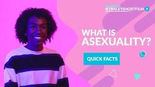 What Is Asexuality?