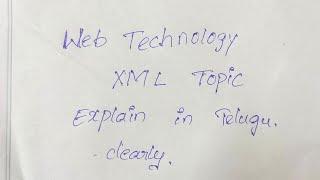 what is XML( extensible Mark up language)in Web technology explain in Telugu clearly #xml#web techno