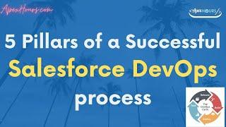 5 Pillars of a successful Salesforce DevOps process