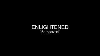 Enlightened Music - Berishazari