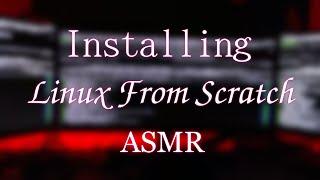 ASMR Installing Linux From Scratch (Mechanical Keyboard, No Talking, Cinematic 60fps)