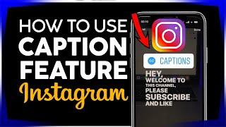 How to use Caption Feature on Instagram 2021 New Update #captions