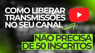 Como liberar o canal de YouTube para transmitir ao vivo