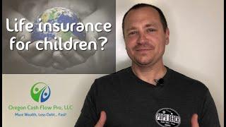 Life Insurance for Children? - What you need to know!