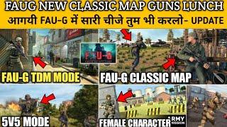 FAU-G NEW UPDATE TDM GAMEPLAY GUN LAUNCH TIME ! | FAUG CLASSIC MAP 5v5 UPDATE ? | FAUG GAME UPDATES