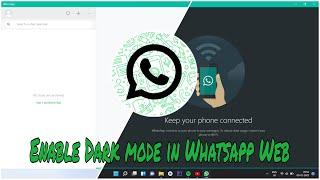 How to Enable  Dark mode in WhatsApp Web in Windows 11 | Dark Mode in WhatsApp Web