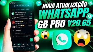 SAIU!! NOVA ATUALIZAÇÃO WHATSAPP GB PRO V20.65 + NOVIDADES