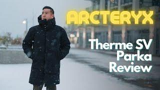 The Best Winter Parka Jacket?! --- Arc'teryx Therme SV Goose Down Parka Honest Review!