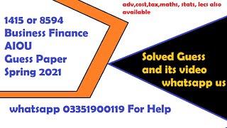 1415 GUESS PAPER spring 2021 | 8594 aiou guess paper spring 2021| AIOU BUSINESS FINANCE guess paper