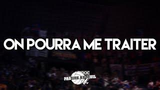 ON POURRA ME TRAITER | CHANT ULTRAS PARIS - PSG