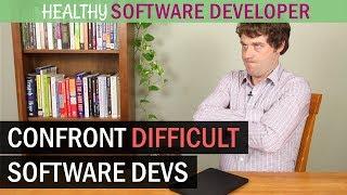 How To Confront Difficult Software Developers About Their Behavior