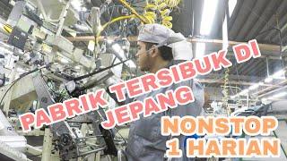 TERBARU KERJA DI PABRIK JEPANG  YANG GA KUAT JAGAN KE JEPANG PART 1