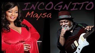 Incognito - All I Ever Wanted (ft. Maysa) (Official Lyric Video)