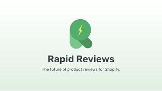 Rapid Reviews - The future of product reviews for Shopify