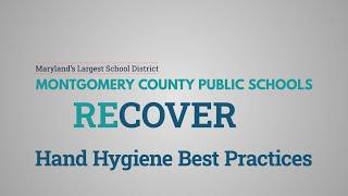 Reimagine, Reopen, Recover: Hand Hygiene Best Practices for MCPS Employees