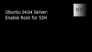 Ubuntu 24.04 Server: Enable Root for SSH