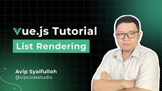 Tutorial Vue JS Bahasa Indonesia : 11.List Rendering