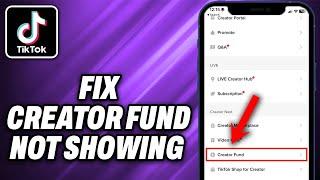 How To Fix Creator Fund Not Showing Up On TikTok (2024) - Quick Help