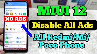 How To Remove Ads In MIUI 12 | Disable Ads In Any Redmi/Mi/Poco Phone In MIUI