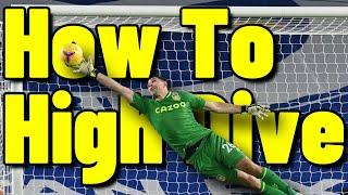 High Dive As A Goalkeeper - Goalkeeper Tips & Tutorial- Diving Tutorial - High Dive Technique