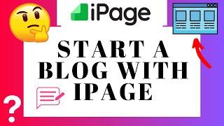 How To Start A Blog With iPage 2025 | iPage Tutorial