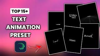 Top 15+ Alight Motion Text Animation Presets | AlightMotion Preset Download Free 15 text presets - 3