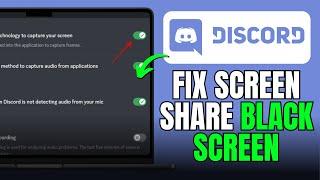 How To Fix Discord Screen Share Black Screen