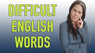 The MOST DIFFICULT ENGLISH WORDS made EASY!