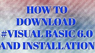 How to download #visualbasic6.0 easily and installation