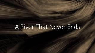 The Melodier - A River That Never Ends