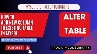 HOW TO ADD NEW COLUMN  IN MYSQL | ADD COLUMN TO EXISTING TABLE  | ALTER TABLE COMMAND | SQL COMMANDS