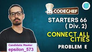 Connect All Cities || CNCTCT || Codechef Starters 66 Div2 Problem E