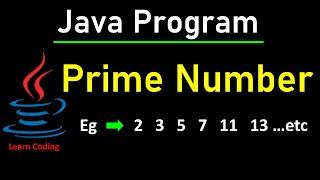 Java program to check Number is Prime or Not | Learn Coding