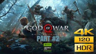 GOD OF WAR #Gameplay #Walkthrough Part 2 [4K 120FPS HDR + RTX 2060] - #pcgames