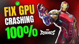 How To Fix Marvel Rivals GPU Crash (Marvel Rivals Crashing Fix)