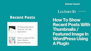 How To Show Recent Post With Thumbnails/Featured Image In WordPress Using A Plugin in Hindi or Urdu